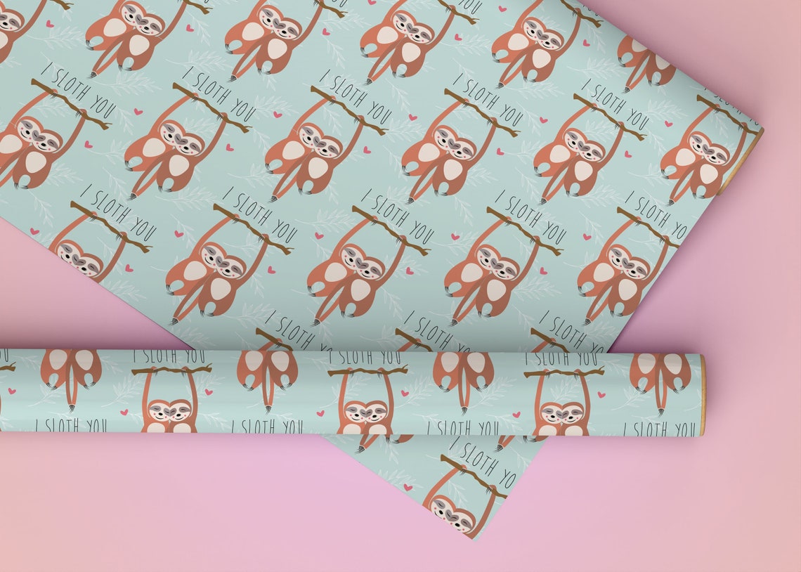 I SLOTH YOU Gift Wrap Cute Sloth Wrapping Paper Animal Etsy