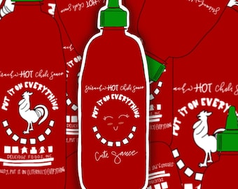 CUTE SRIRACHA STICKER|| Hot Sauce Sticker, Funny Sticker, Sriracha Funny, Delicious On Everything