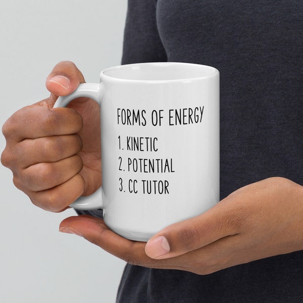 Classical Conversations Cycle 2 Inspired "Forms of Energy" Mug For You Favorite CC Tutor
