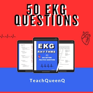 May include: An image with a red and blue background features three tablets displaying EKG-related content. The central tablet shows "EKG Rhythms" and "50 EKG Practice Questions." The text "50 EKG QUESTIONS" is at the top. A heart graphic and the text "TeachQueenQ" are also visible.