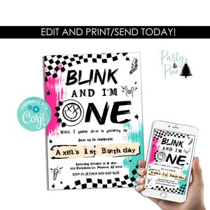 May include: A birthday invitation card featuring a black and white checkered border, pink and teal brush strokes, and the text BLINK AND I'M ONE. It includes a smiley face graphic, a microphone, and event details for Axel's 1st Birthday.