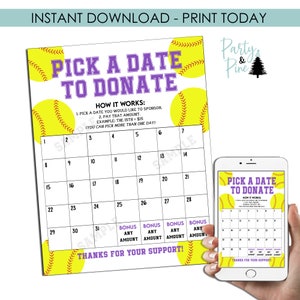 May include: A printable calendar with a softball theme. The calendar is yellow and white with purple text. It says "Pick a Date to Donate" and has instructions on how to participate. The calendar is for a softball fundraiser.