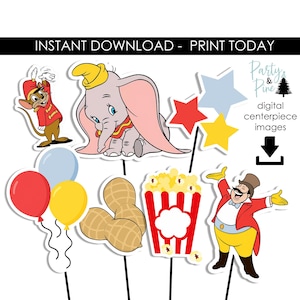 May include: Digital centerpiece images featuring Dumbo the elephant, Timothy Q. Mouse, a circus ringmaster, popcorn, peanuts, balloons, and stars. The text "INSTANT DOWNLOAD - PRINT TODAY" is at the top.