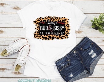 Gilley/'S Texas T-Shirt Bud And Sissy Tee Urban Cowboy Movie T-Shirt Vintage Birthday Gift Shirt Mother Father Day