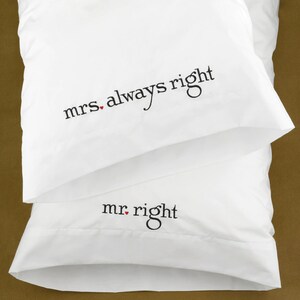 Wedding Gift - Mr. and Mrs. Right Pillowcases
