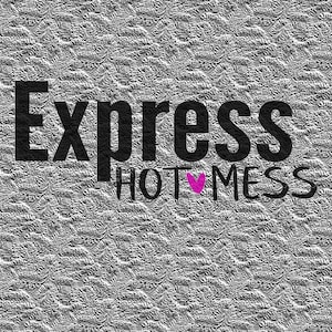 Hot Mess SVG