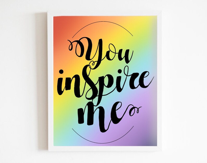 You inspire me rainbow motivational a4 print or postcard sized Etsy