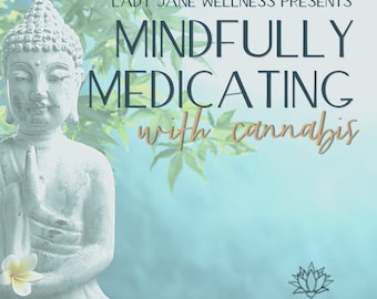 Mindfully Medicating Digital Course