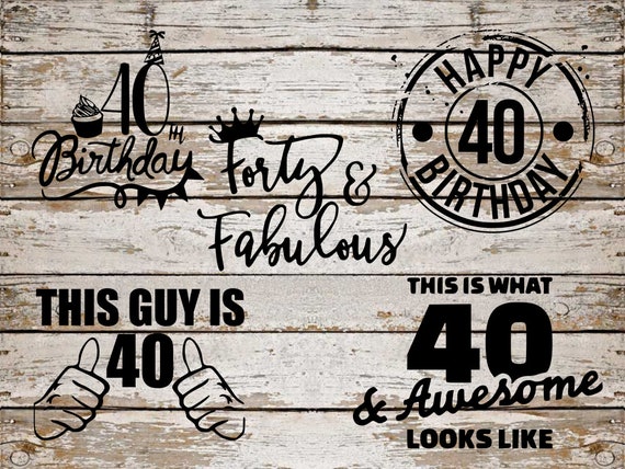 Download 40th Birthday Svg Bundle Birthday Svg Bundle 40th Cut File Etsy