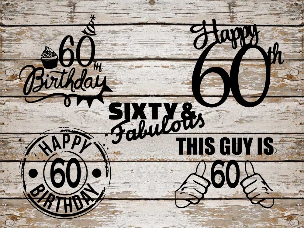 Download 60th Birthday SVG Bundle Birthday SVG Bundle 60th cut file ...