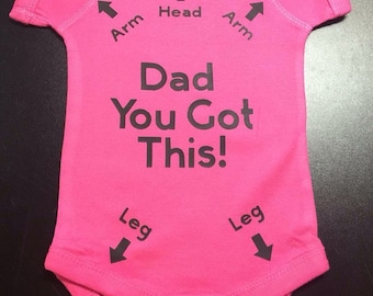 Funny New Dad Bodysuit  Dad You Got This Humor