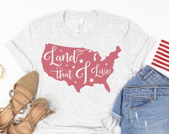 Land That I Love Shirt, America Y'all, Memorial Day Shirt, Patriotic Shirt, 4th July Shirt, America Shirt, 4th Of July Shirt Women