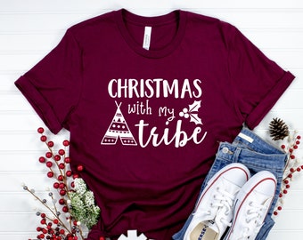 Christmas With My Tribe, Women's Christmas Shirt, Christmas Shirts For Women, Family Christmas Shirts, Holiday Tee, Christmas Party Shirt