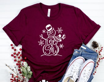 Let It Snow, Snowman, Family Christmas Shirts, Christmas Shirts For Women, Women's Christmas Shirt, Christmas Party Shirt, Christian Shirt