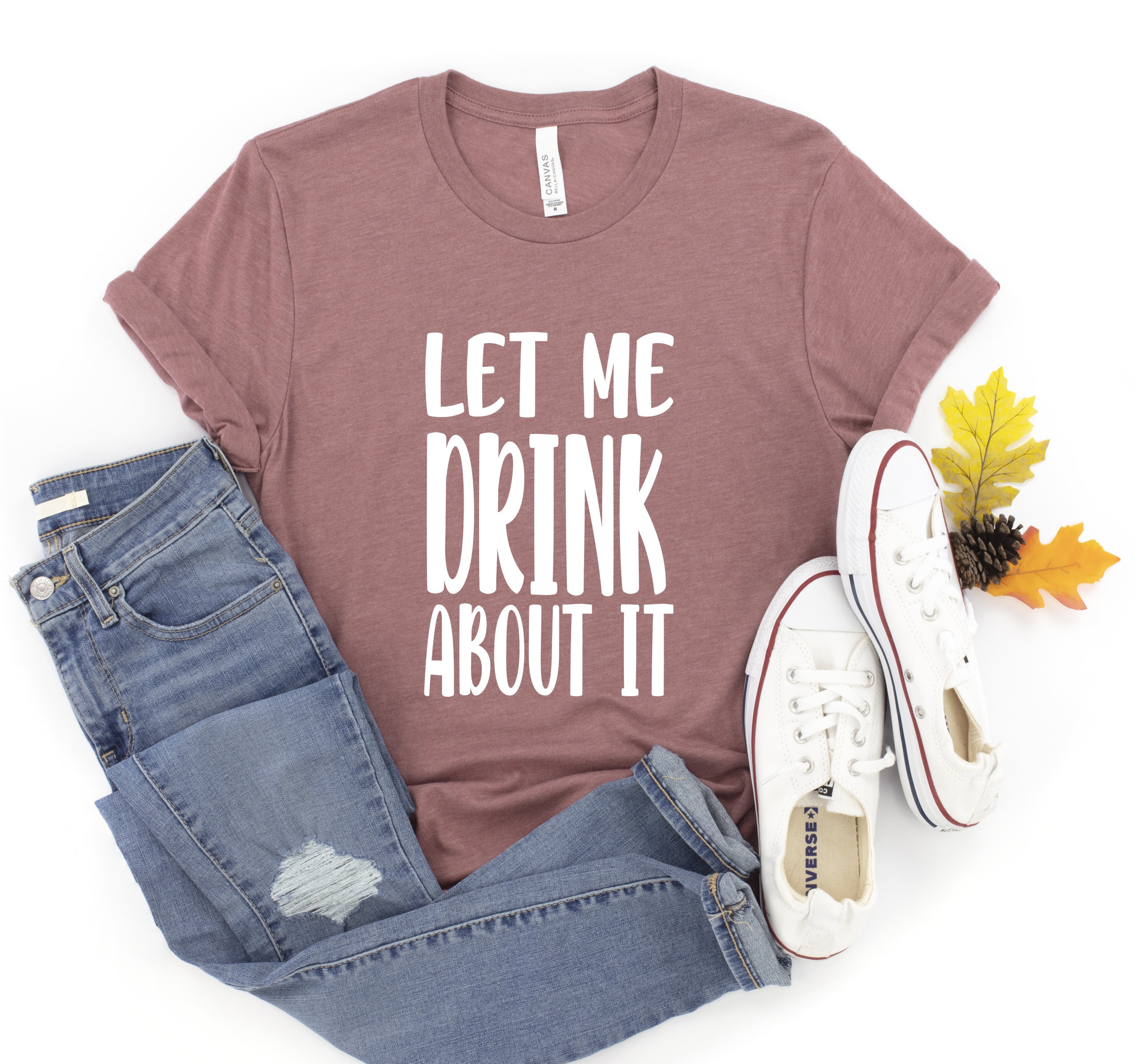 Let Me Drink About It Day Drinking Shirt Drinking Shirt | Etsy