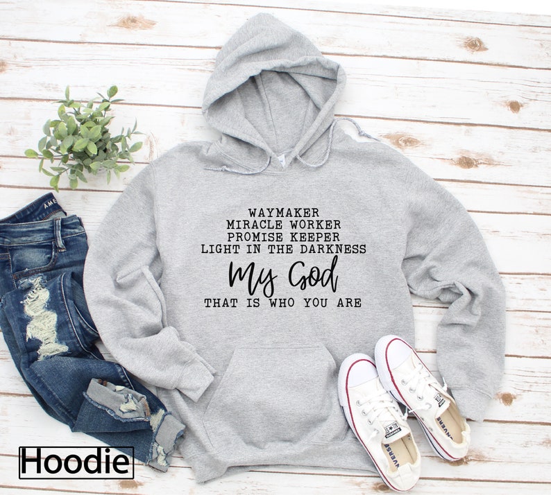 Hoodie, Way Maker Song, Promise Keeper, Christian Apparel, Christian Clothing, Hooded Sweatshirt, Hoodies For Women, Christian Gifts 