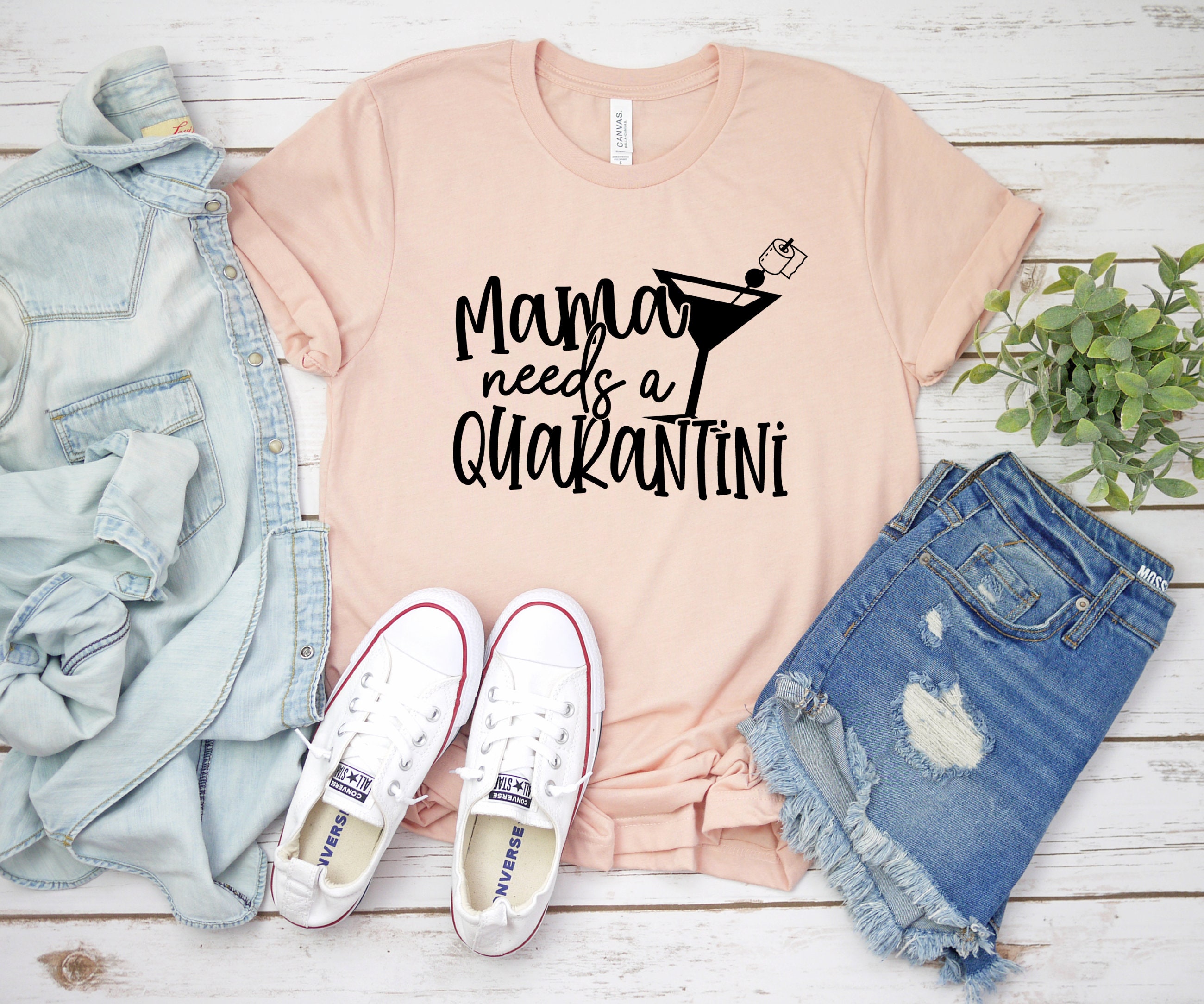 Best quarantined mom shirts from etsy - Mama needs a quarantini