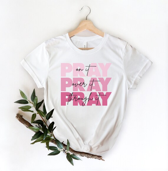Pray On It Over It Through It Summer Shirts For Women | Etsy
