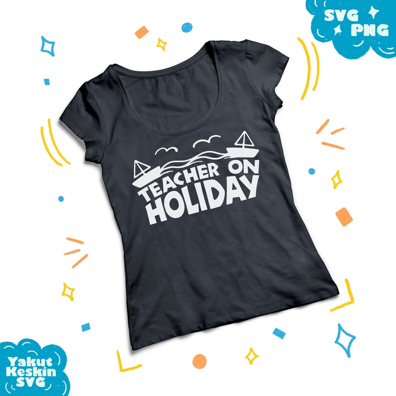 svg files sayings summer svg clipart svg files for Silhouette SVG PNG DXF for Cricut teacher svg Teacher on holiday svg beach shirt svg