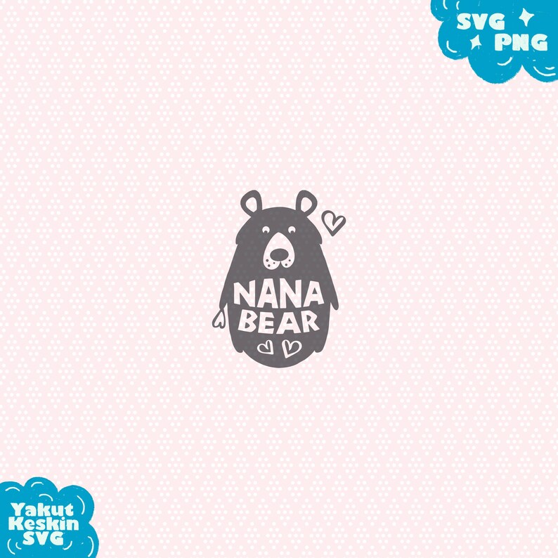 Free Free Nana Bear Svg Free SVG PNG EPS DXF File