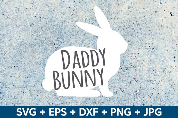 Free Free Daddy Bunny Svg 921 SVG PNG EPS DXF File