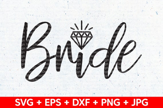 Bride Digital Svg File Cricut Projects Wedding Crafts And Etsy
