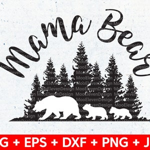 Mama Bear SVG cut file, SVG Sign Decor Vinyl Cut File for Cricut NA10