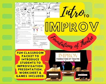 Intro to IMPROV: Foundations of Theatre- 17 SLIDES, 10 GAMES, 2 Coloring sheets+