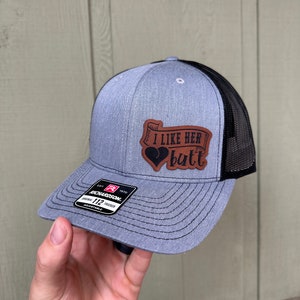 I Like Her Butt Hat leatherette patch - Leather Patch, Richardson 112 Hat