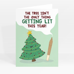 L'arbre n'est pas la seule chose à être illuminée cette année Carte de Noël / Carte de stoner, Carte de cannabis, Carte 420, Marijuana
