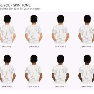 May include: Eight different skin tone options for a character, shown as a person from the back wearing a white t-shirt with their hands in their pockets.  Choose your skin tone.