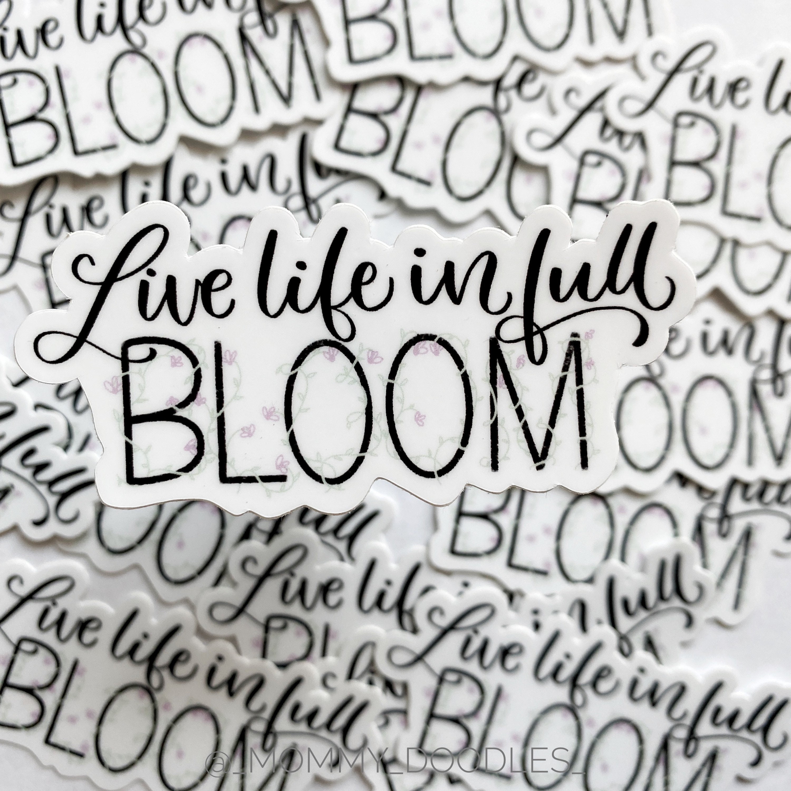 Live Life in Full Bloom Vinyl Sticker - Etsy