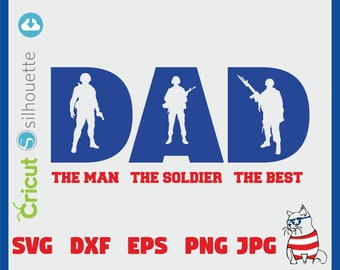 Dad the man the veteran the hero SVG DFX Cricut fathers day svg, military svg, dad svg, soldier svg, veteran svg, commercial license