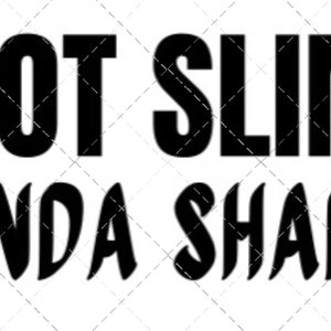 May include: Black and white graphic text that reads "NOT SLIM KINDA SHADY".