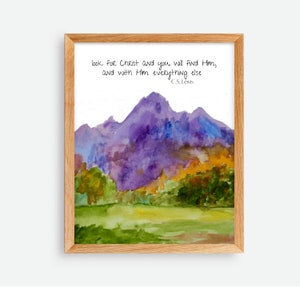 CS Lewis Wall Art, Christian Inspirational Quote Print, Mountain Decor, Religious Artwork, look for Christ You will find him everything else