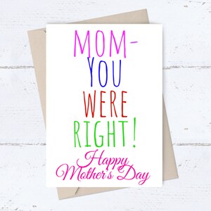 Tarjeta DIVERTIDA del Día de la Madre IMPRIMIBLE; Tarjeta DIGITAL instantánea de Feliz Día de la Madre; tarjeta para mamá; Mamá, tenías razón; tarjeta de felicitación humorística