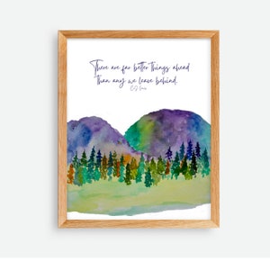 CS Lewis Wall Art, Inspirational Mountain Print, Religious Quote Print, There far better things ahead than any we leave behind, Original