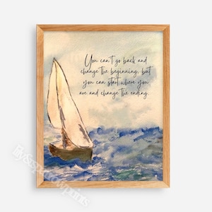 CS Lewis Quote Print, Sailboat Painting Inspirational Wall Art, Nautical Seascape, You Can’t Go Back Change Beginning Change Ending