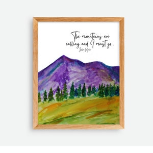 John Muir Quote Wall Art, Mountains Are Calling And I Must Go, Adventure Graduation Print, Tree Hugger Gift, Nature Sign, Cabin Poster
