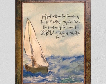 The Lord on high is mighty Quote, Bible Verse Psalm 93,  Christian Gift, Scripture Home Decor, Watercolor Sailboat, Inspirational Religious