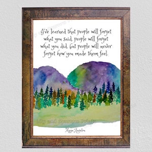 Maya Angelou Inspirational Wall Art, Mountain Print, Gift for Her, Maya Angelou Quote Print, People will never forget how you make them feel