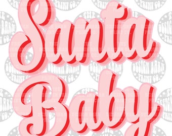 DIGITAL Santa Baby Design Instant Download Christmas PNG Holiday Design Sublimation Design Digital File Christmas Design