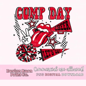 May include: Red and black graphic design with the text "COMP DAY" and "CHEER" with a red and white pom pom, a red and white pennant with the text "LET'S GO!" and a red tongue with a peace sign.