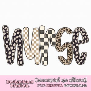 May include: The word "NURSE" in a bold, decorative font. The letters feature various patterns: black and white polka dots, a tan and white checkerboard, and a leopard print. The design is on a white background.