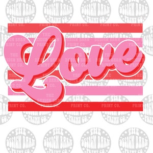 DIGITAL Love Design Holiday png Valentine&#39;s png Valentine&#39;s Design Retro Valentine&#39;s Day png Holiday Sublimation Love Png Be Mine