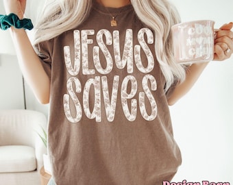 Jesus Saves Png Vintage Christian Design Praise Him Png Christian Design Jesus Png Faith Sublimation Neutral Christian Png Religious Design