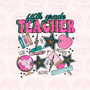 DIGITAL Fifth Grade Teacher Png Retro Teacher Design Occupation Design Sublimation Art School Png Sublimation Designs Cute Teacher Design
