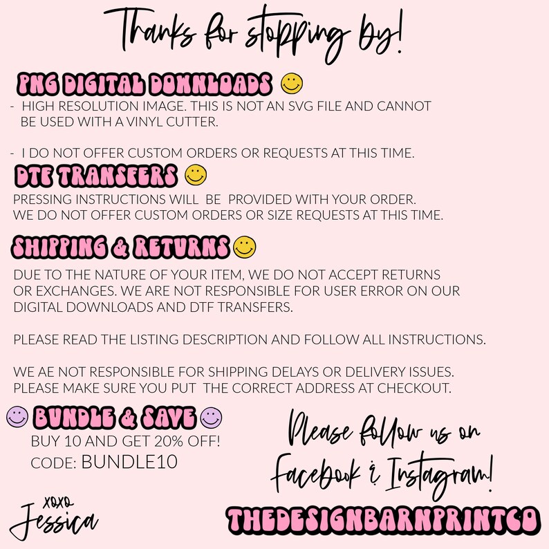 May include: A pink and white graphic with the text "Thanks for stopping by!" and information about PNG digital downloads, DTF transfers, shipping and returns, and a bundle and save offer. The text "Please follow us on Facebook & Instagram!" is also included. The graphic has a pink and white colour scheme.