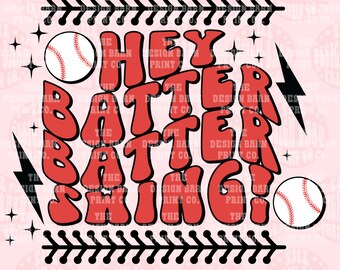 Baseball PNG-Datei Hey Batter Batter digitaler Download PNG Kunst Niedlicher Baseball png Sublimation Sport png Spieltag PNG Spieltag Designs