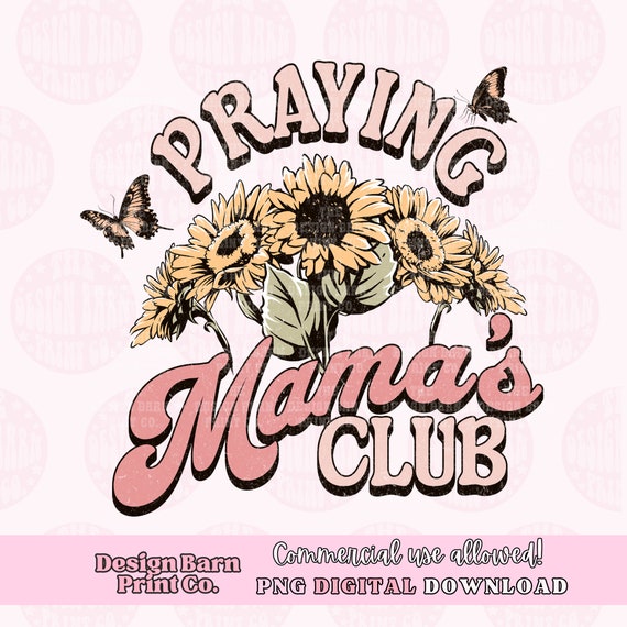 DIGITAL Praying Mama Png Vintage Png Mama Design Christian Design Sublimation Art Christian Png Sublimation Designs Praying Mama Design